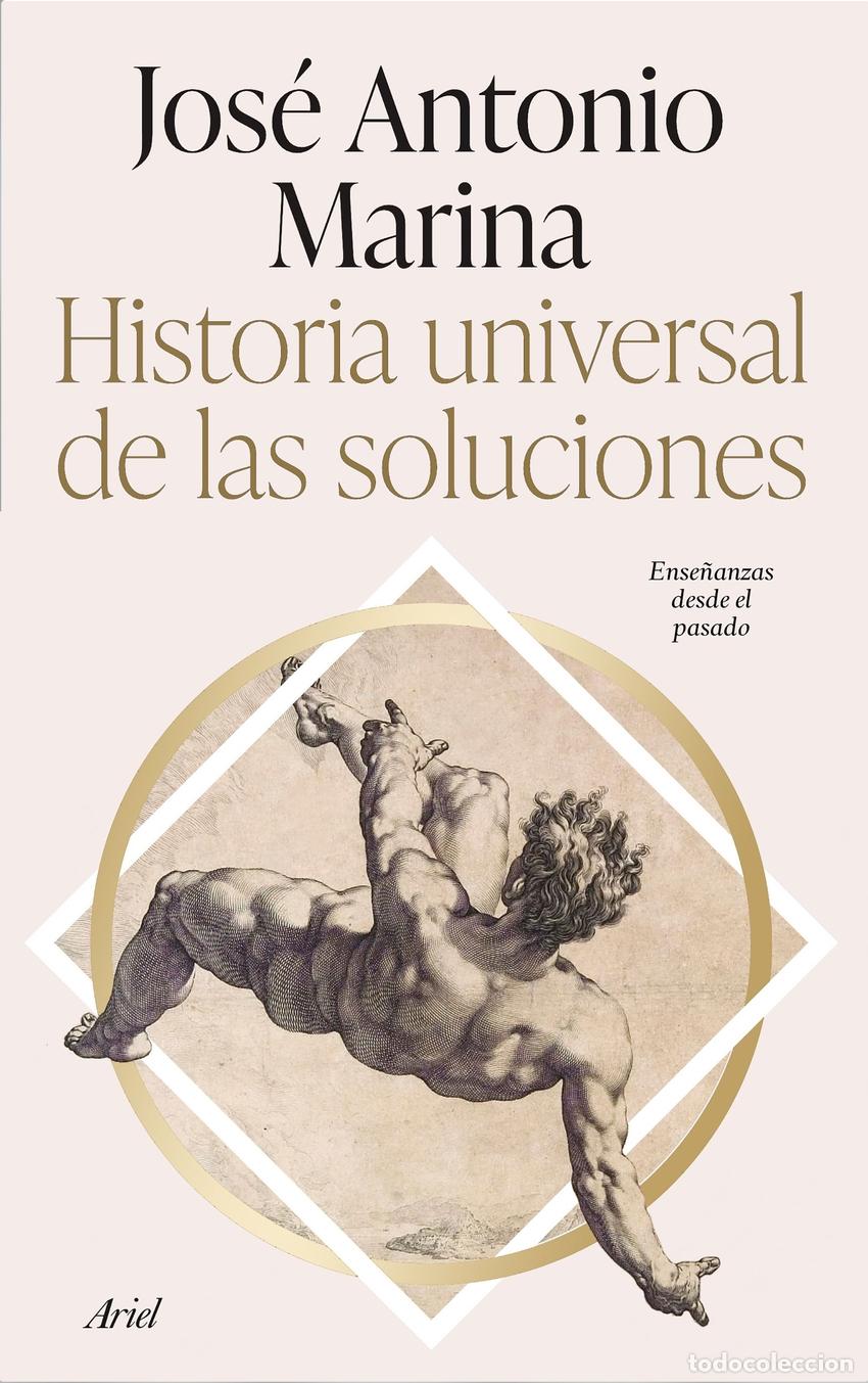 Libros: Historia universal de las soluciones - Marina, Jos&eacute; Antonio - Foto 1