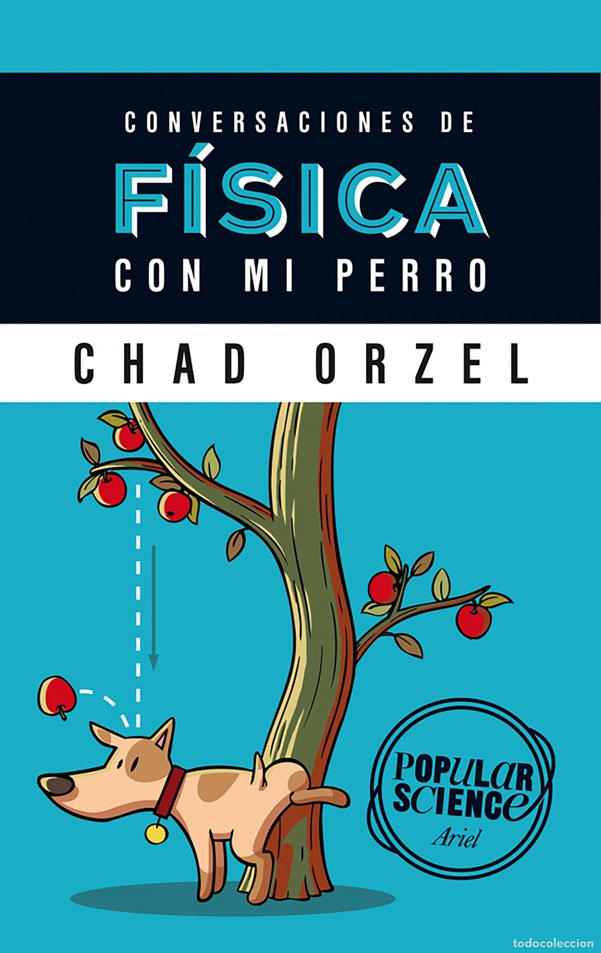 Livres: Conversaciones de f&iacute;sica con mi perro - Orzel, Chad