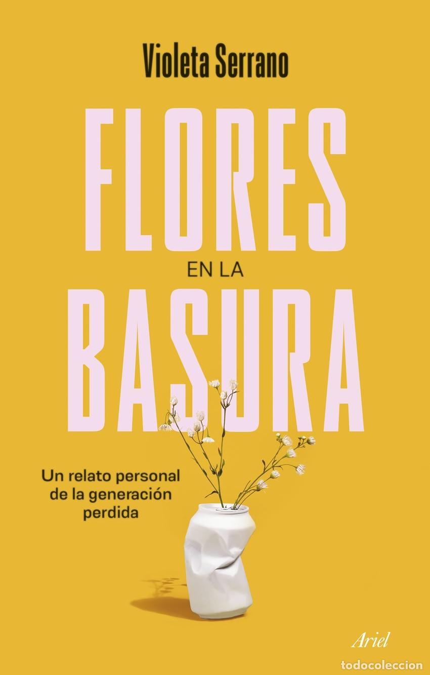 Livres: Flores en la basura - Serrano, Violeta