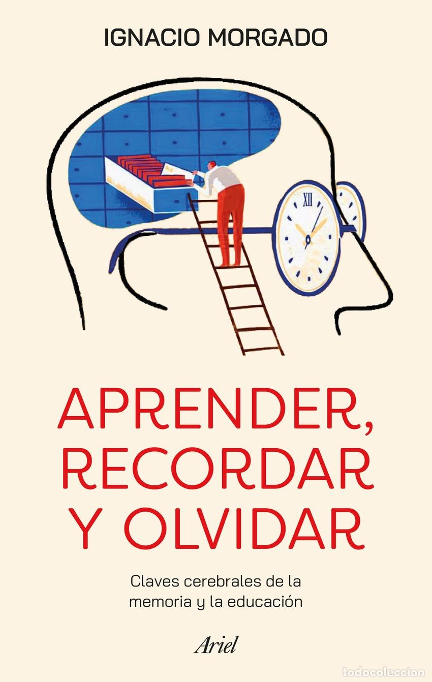 Livres: Aprender, recordar y olvidar - Morgado, Ignacio