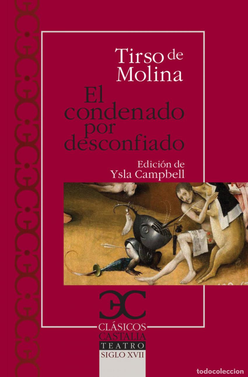 Libri di seconda mano: El condenado por desconfiado - Molina, Tirso de
