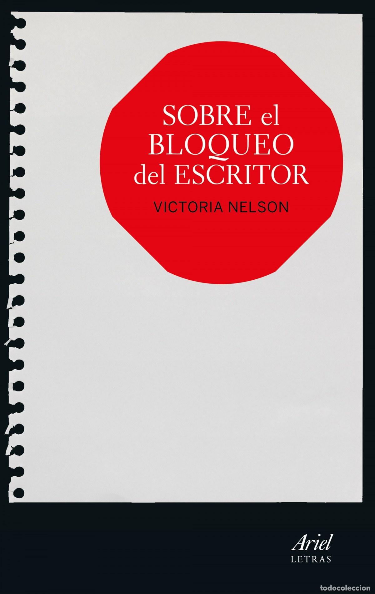 Libros: SOBRE EL BLOQUEO DEL ESCRITOR - NELSON, VICTORIA - Foto 1