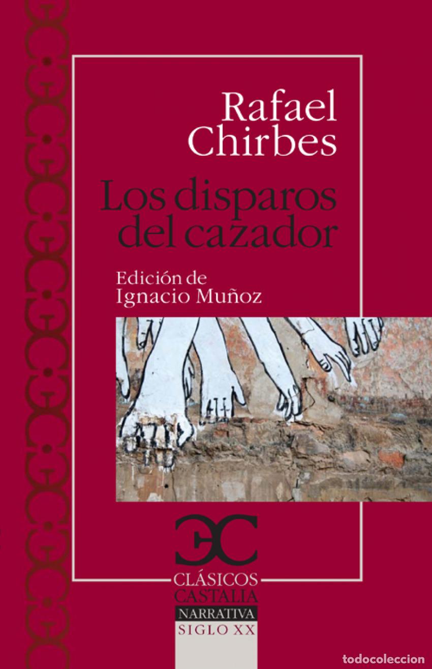 Libros: Disparos del cazador - Chirbes, Rafael