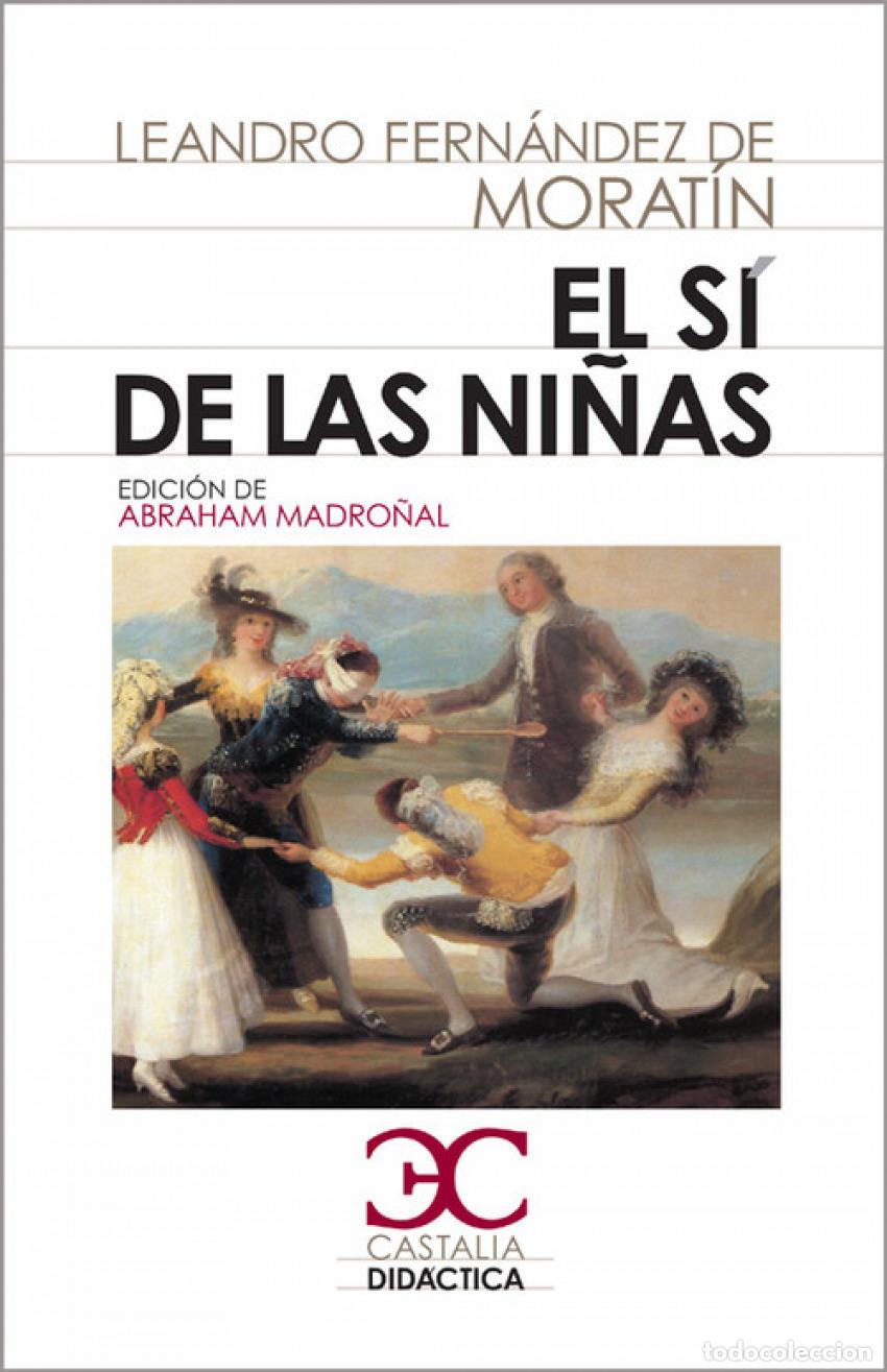 Libros: s&iacute; de las ni&ntilde;as, El - Fern&aacute;ndez de Morat&iacute;n, Leandro - Foto 1