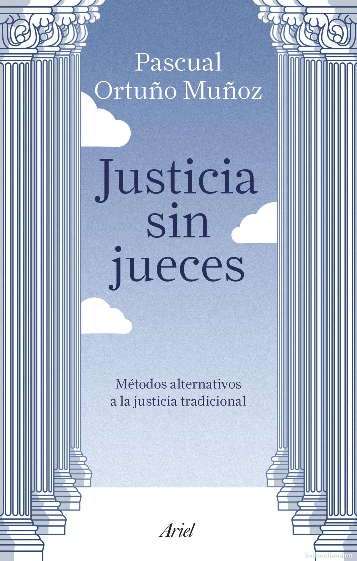 Livros em segunda m&atilde;o: JUSTICIA SIN JUECES - Ortu&ntilde;o Mu&ntilde;oz, Jos&eacute; Pascual