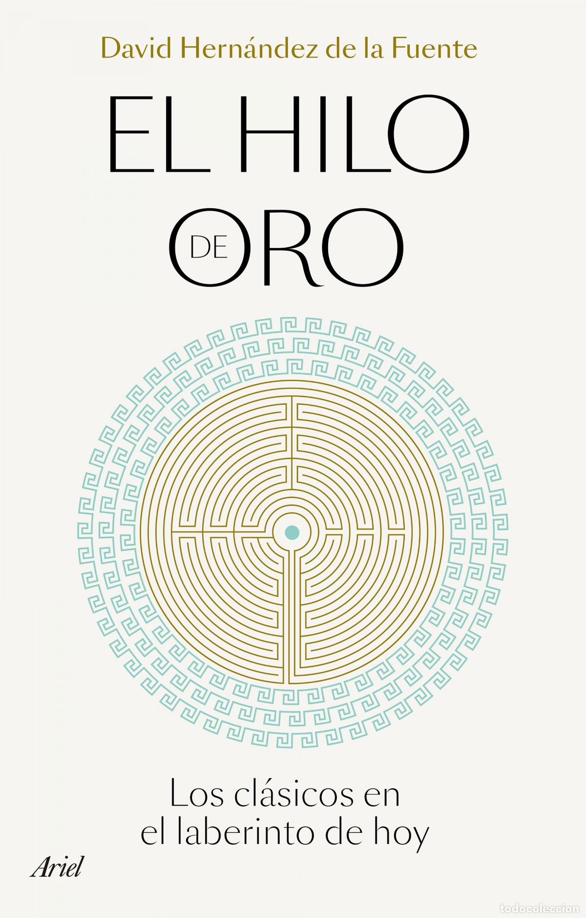books: El hilo de oro - Hern&aacute;ndez de la Fuente, David