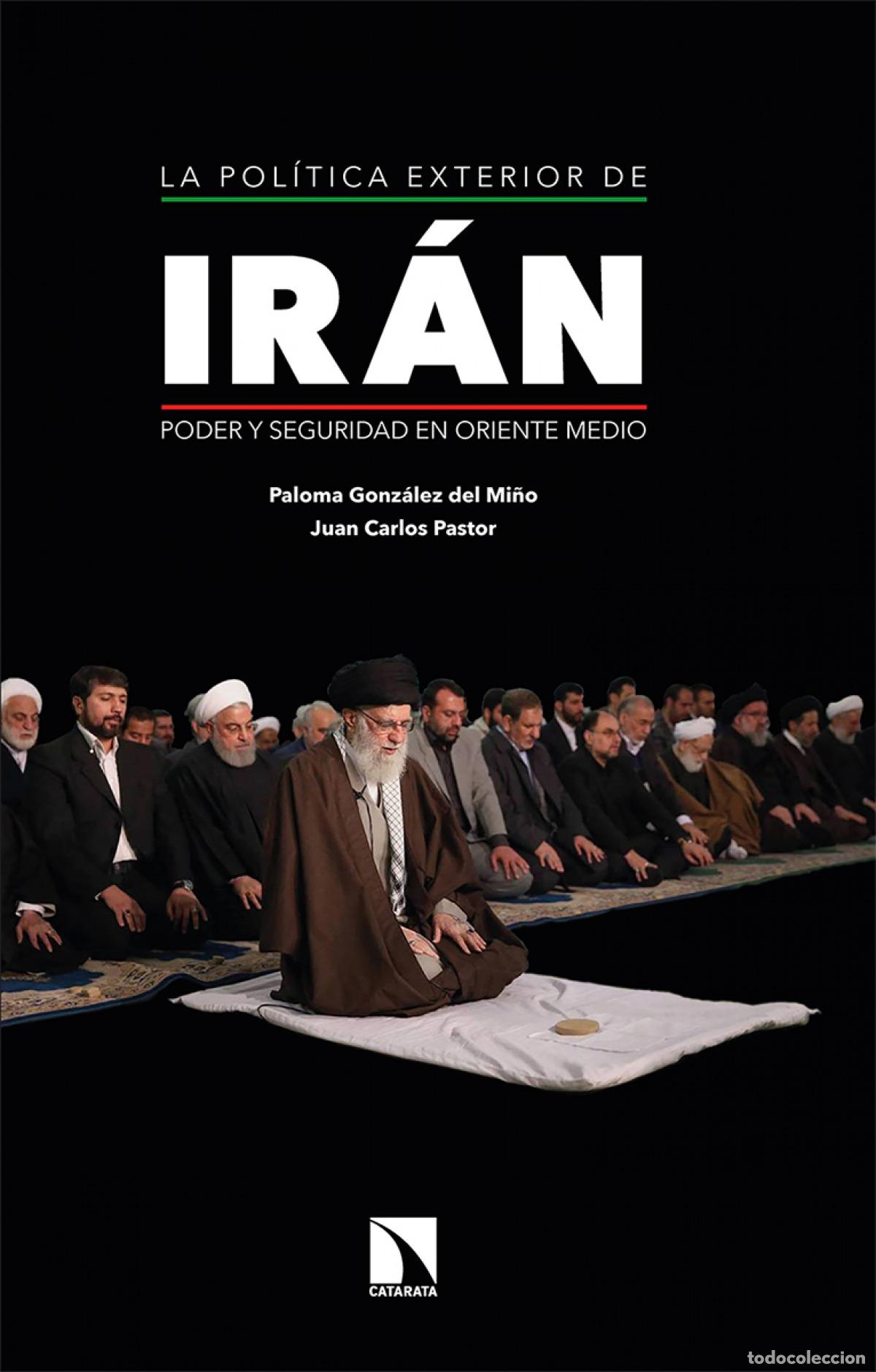 Libros: La pol&iacute;tica exterior de Ir&aacute;n - Gonz&aacute;lez del Mi&ntilde;o, Paloma