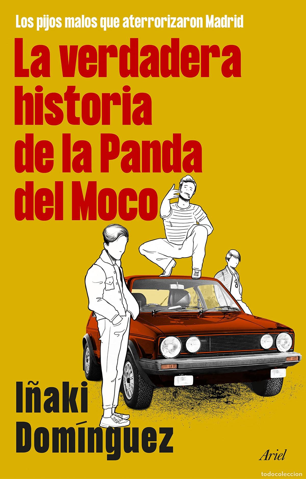 Libros: LA VERDADERA HISTORIA DE LA PANDA DEL MOCO - I&ntilde;aki Dom&iacute;nguez - Foto 1