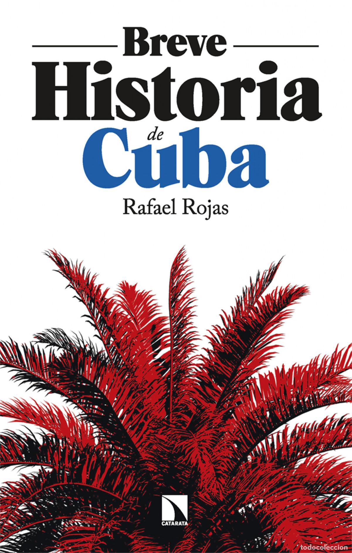 Libros: Breve historia de cuba - Rojas, Rafael - Foto 1