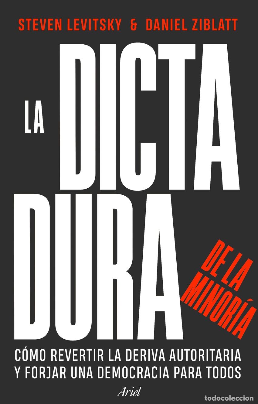 B&uuml;cher: La dictadura de la minor&iacute;a - Levitsky, Steven