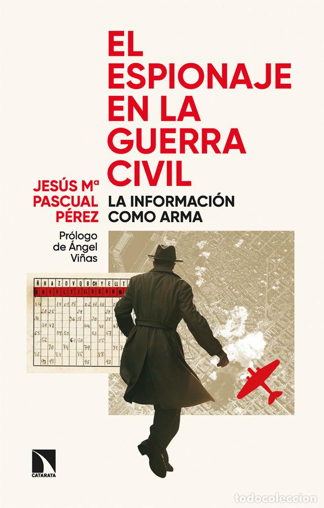 B&uuml;cher: EL ESPIONAJE EN LA GUERRA CIVIL - PASCUAL PEREZ, JESUS M&ordf;