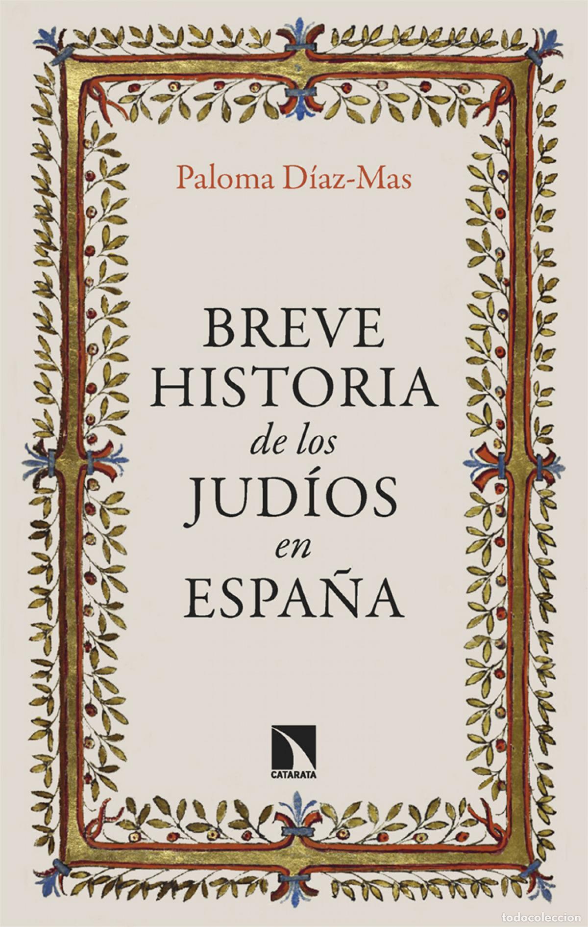 B&uuml;cher: Breve historia de los jud&iacute;os en Espa&ntilde;a - D&iacute;az-Mas, Paloma