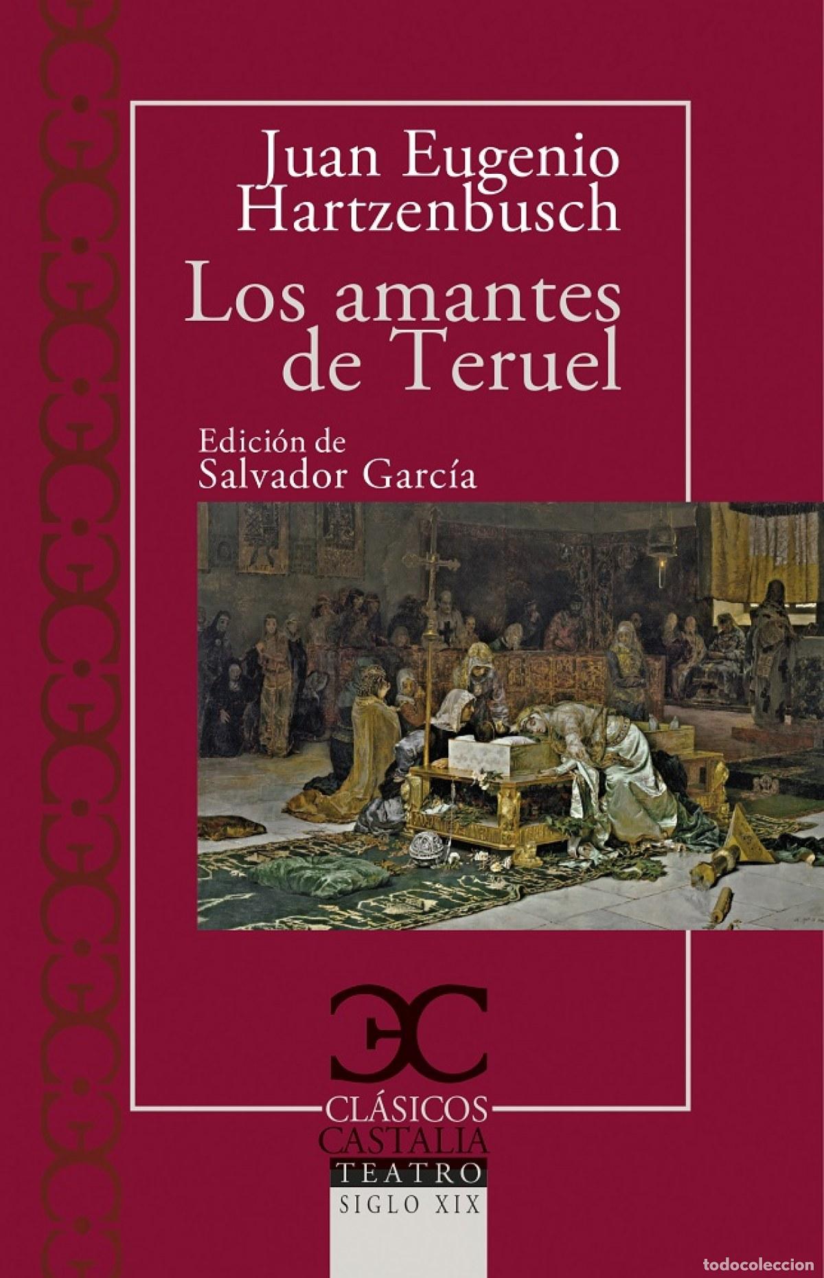Libri di seconda mano: Los amantes de Teruel - Hartzenbusch, Juan Eugenio