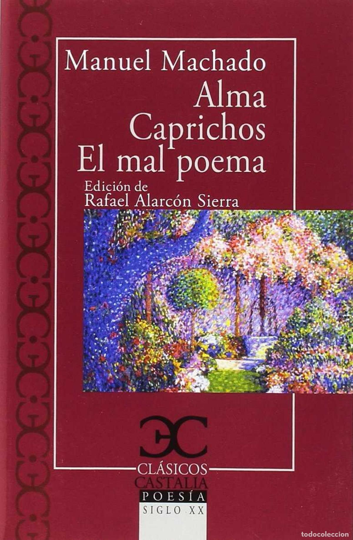 Livres: ALMA CAPRICHOS EL MAL POETA - Machado Manuel