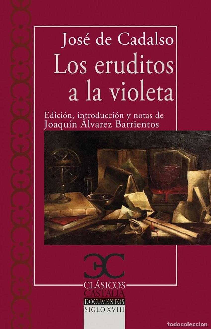 Libros: Los eruditos a la violeta - Cadalso, Jos&eacute; - Foto 1
