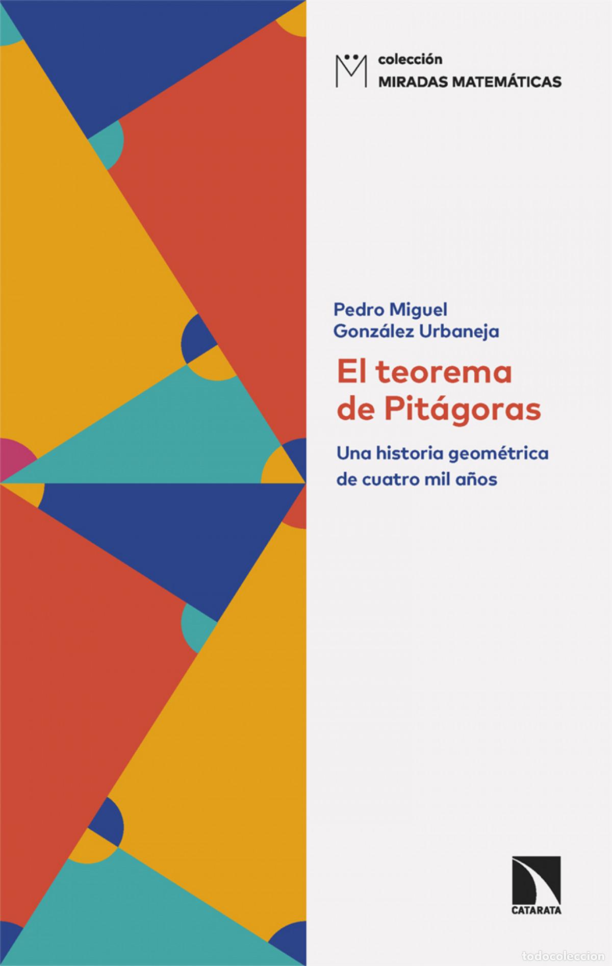 Livres: El teorema de Pit&aacute;goras - Gonz&aacute;lez Urbaneja, Pedro Miguel