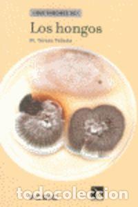 Libros: LOS HONGOS - TELLERIA, M&ordf; TERESA