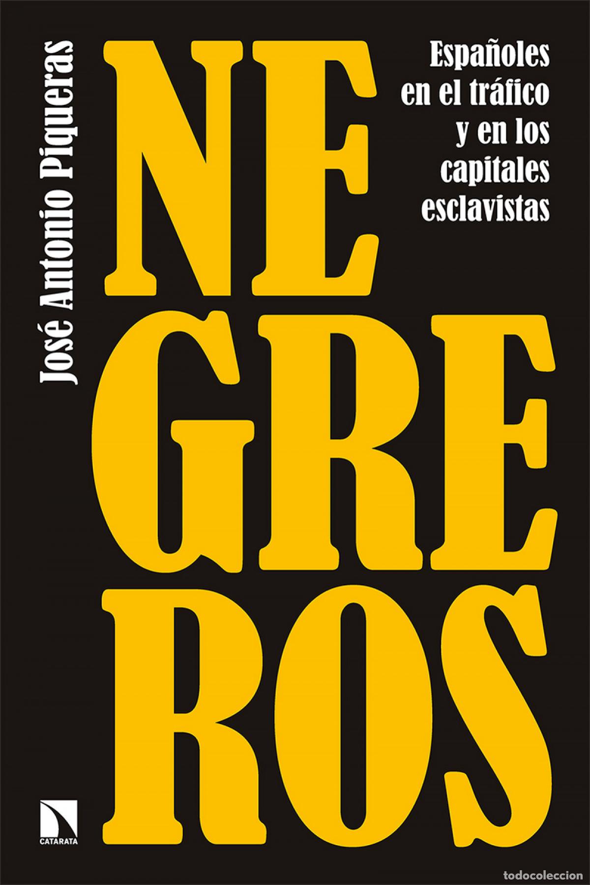 Libros: Negreros - Piqueras, Jos&eacute; Antonio - Foto 1