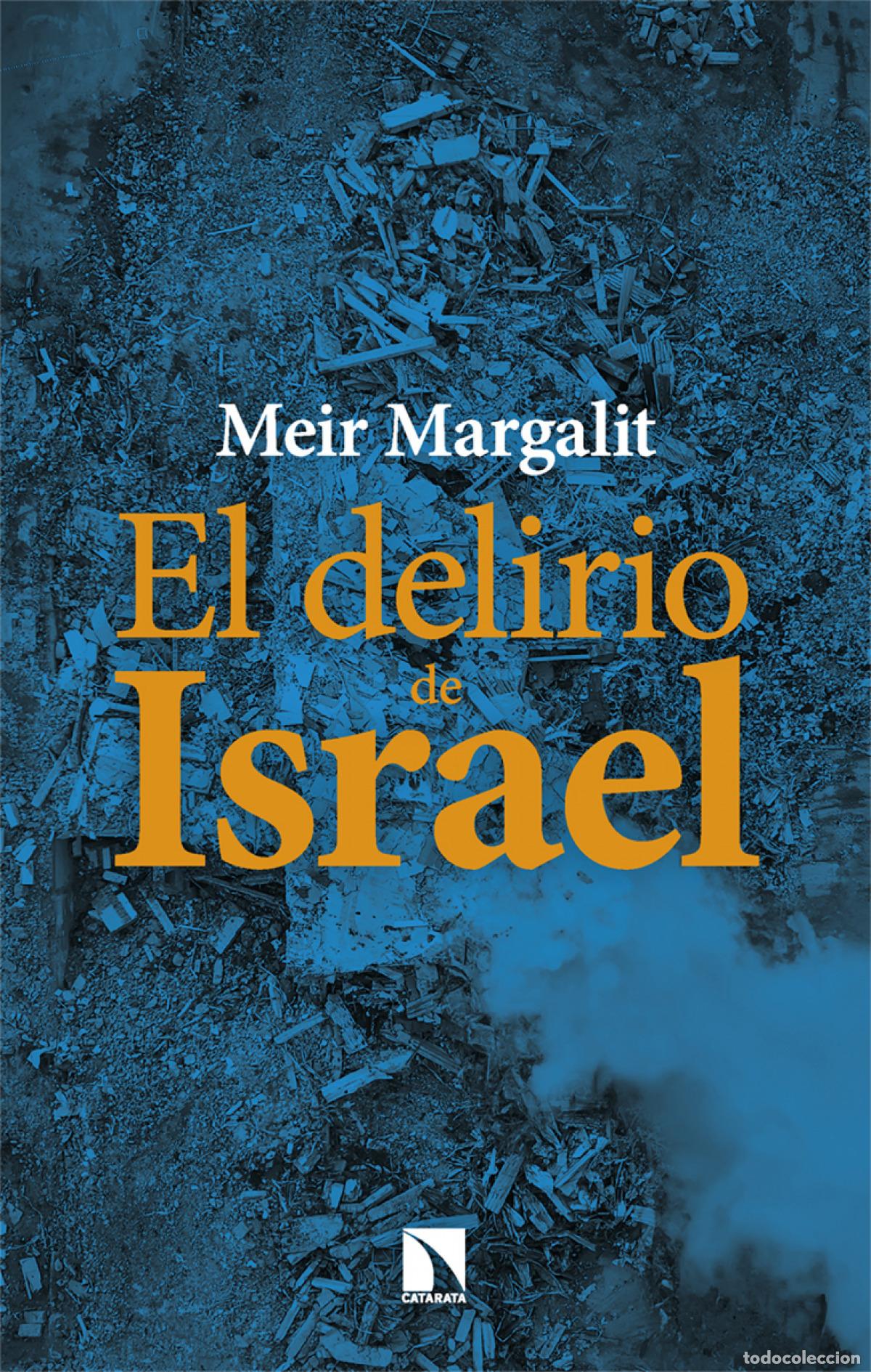 Libros: El delirio de Israel - Margalit, Meir