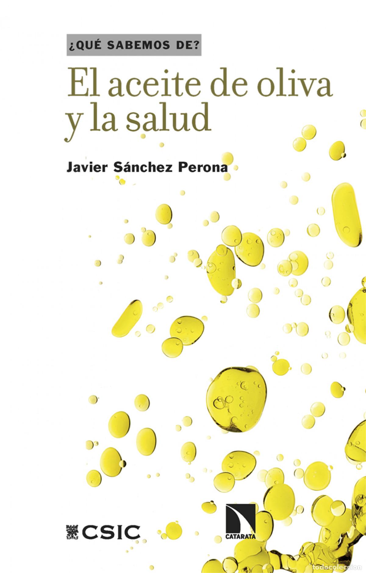 Libros: El aceite de oliva y la salud - S&aacute;nchez Perona, Javier