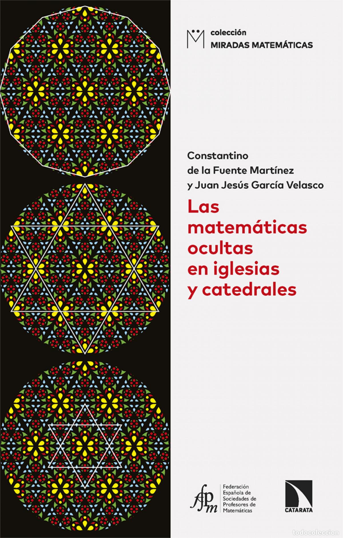 Libros: Las matem&aacute;ticas ocultas en iglesias y catedrales - de la Fuente Mart&iacute;nez, Constantino