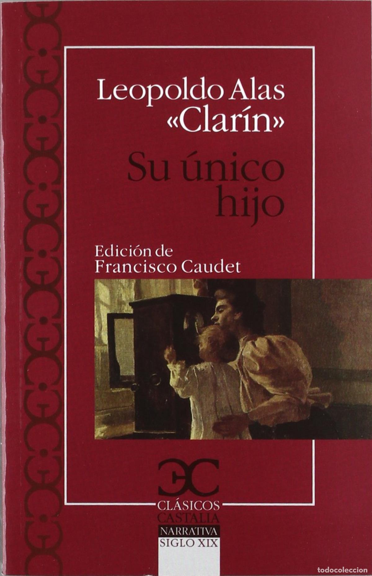 Libros: Su &uacute;nico hijo - Leopoldo Alas, Clar&iacute;n, - Foto 1