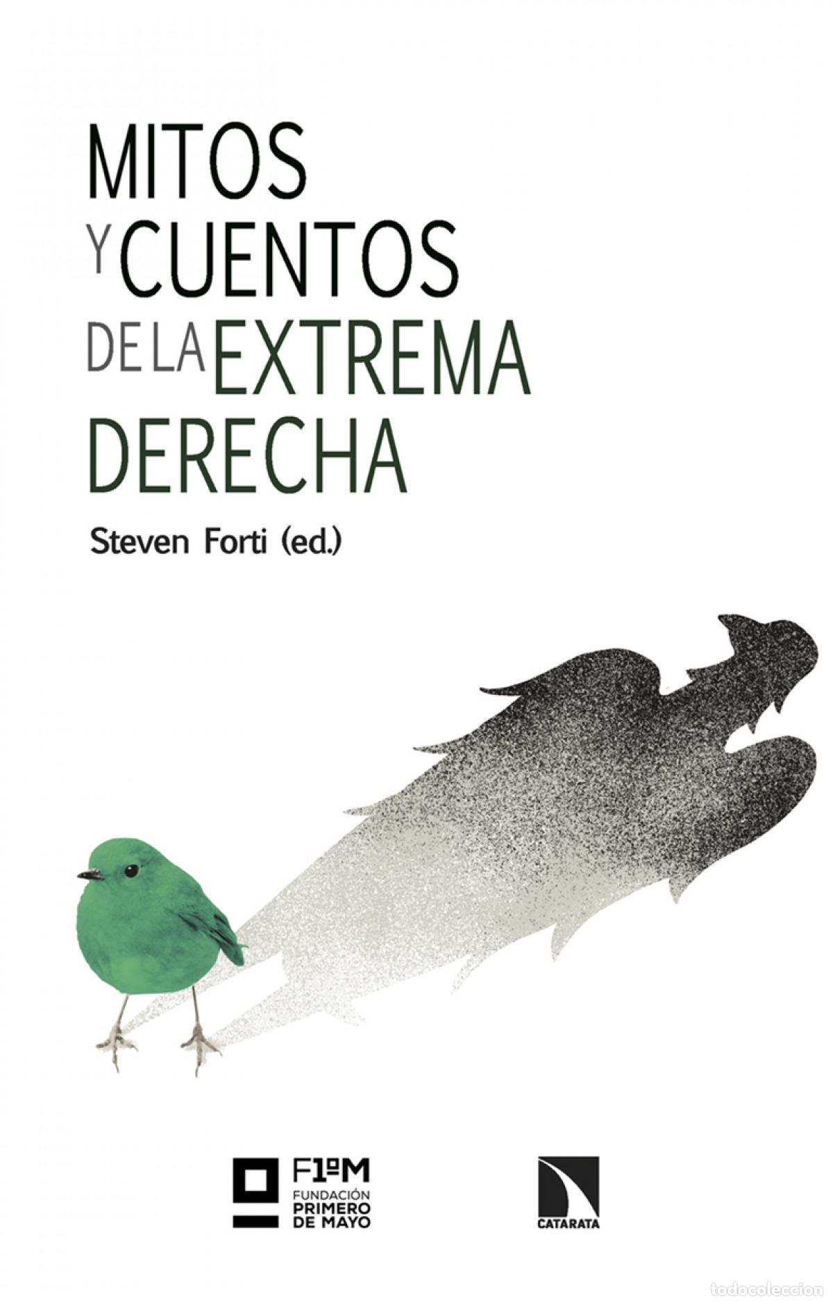 B&uuml;cher: Mitos y cuentos de la extrema derecha - Forti, Steven (ED.)