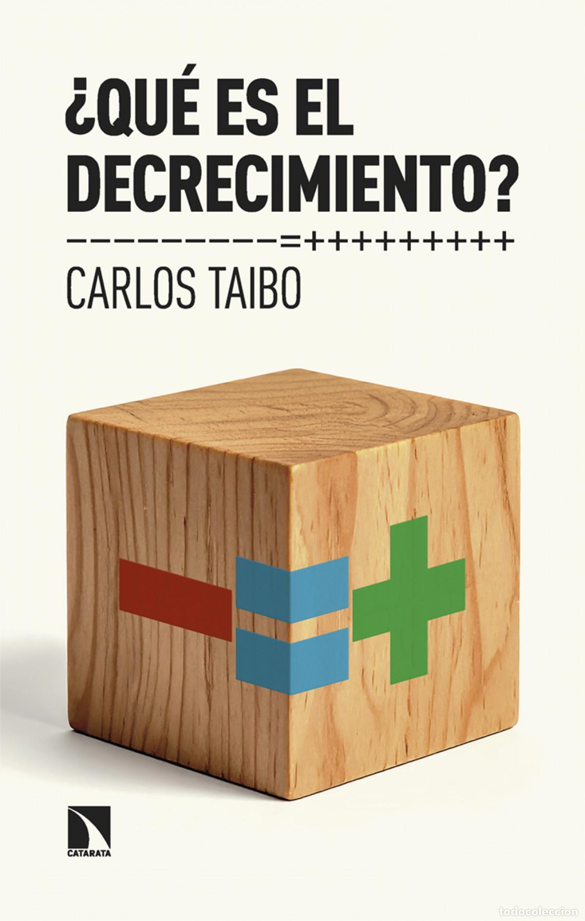 Libros: &iquest;Qu&eacute; es el decrecimiento? - Carlos Taibo - Foto 1