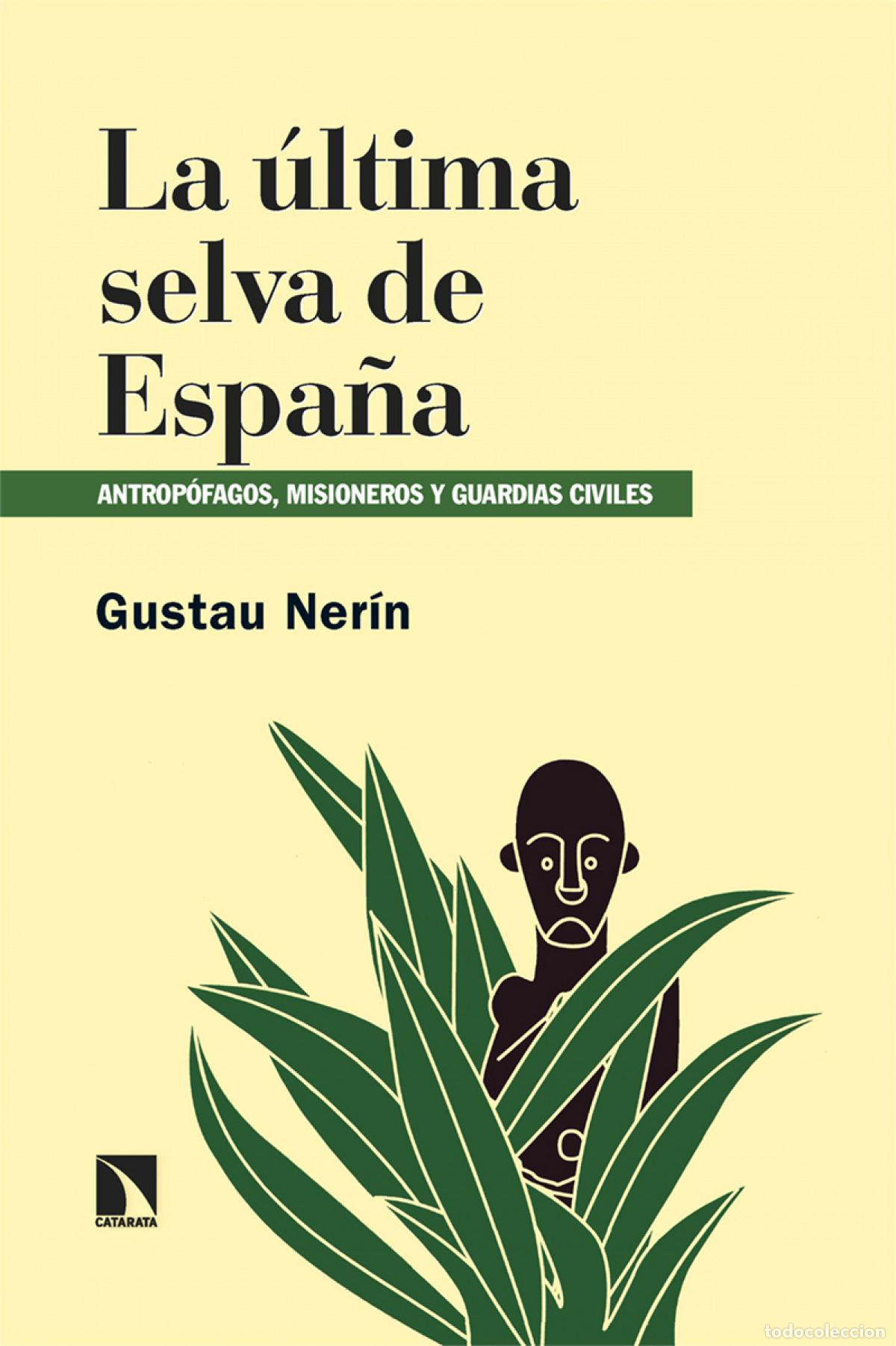 B&uuml;cher: ULTIMA SELVA DE ESPA&Ntilde;A - Nerin, Gustau