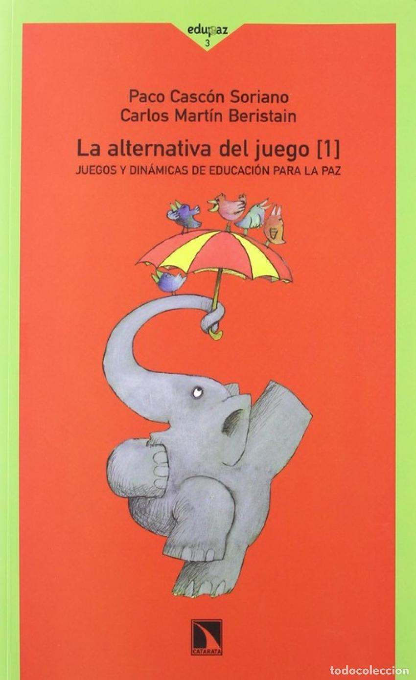 B&uuml;cher: La alternativa del juego I - Casc&oacute;n Soriano / Mart&iacute;n Beristain, Paco y Carlos
