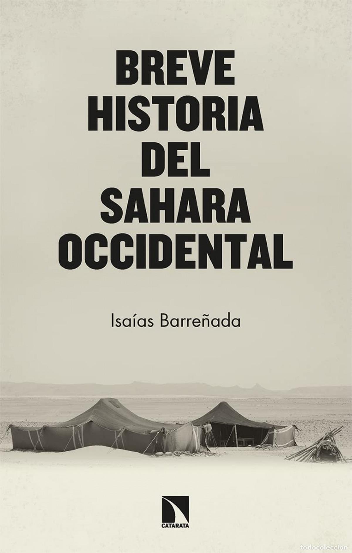 B&uuml;cher: Breve historia del Sahara Occidental - Barre&ntilde;ada Bajo, Isa&iacute;as
