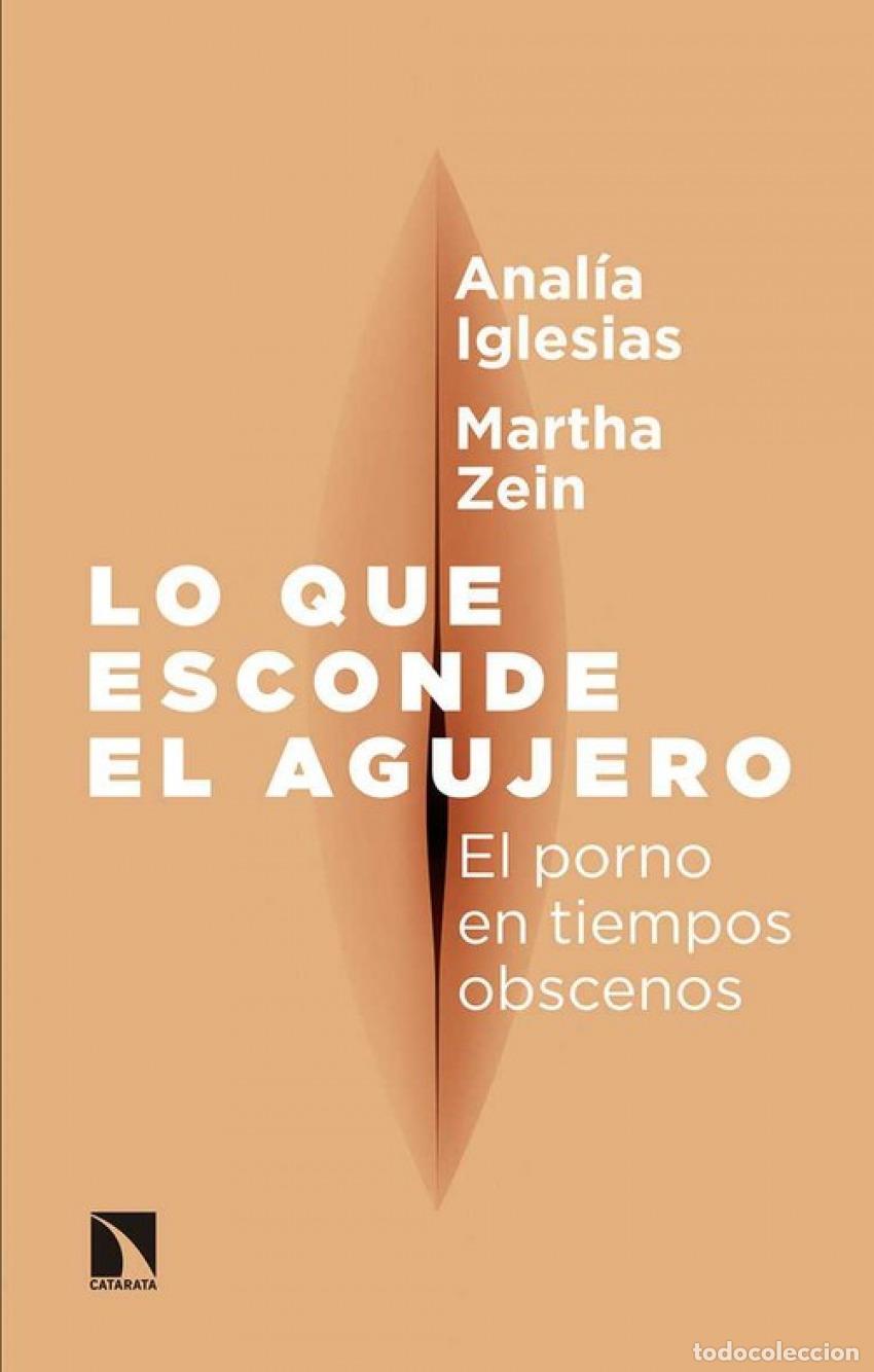 Libri di seconda mano: LO QUE ESCONDE EL AGUJERO - Iglesias , Anal&iacute;a