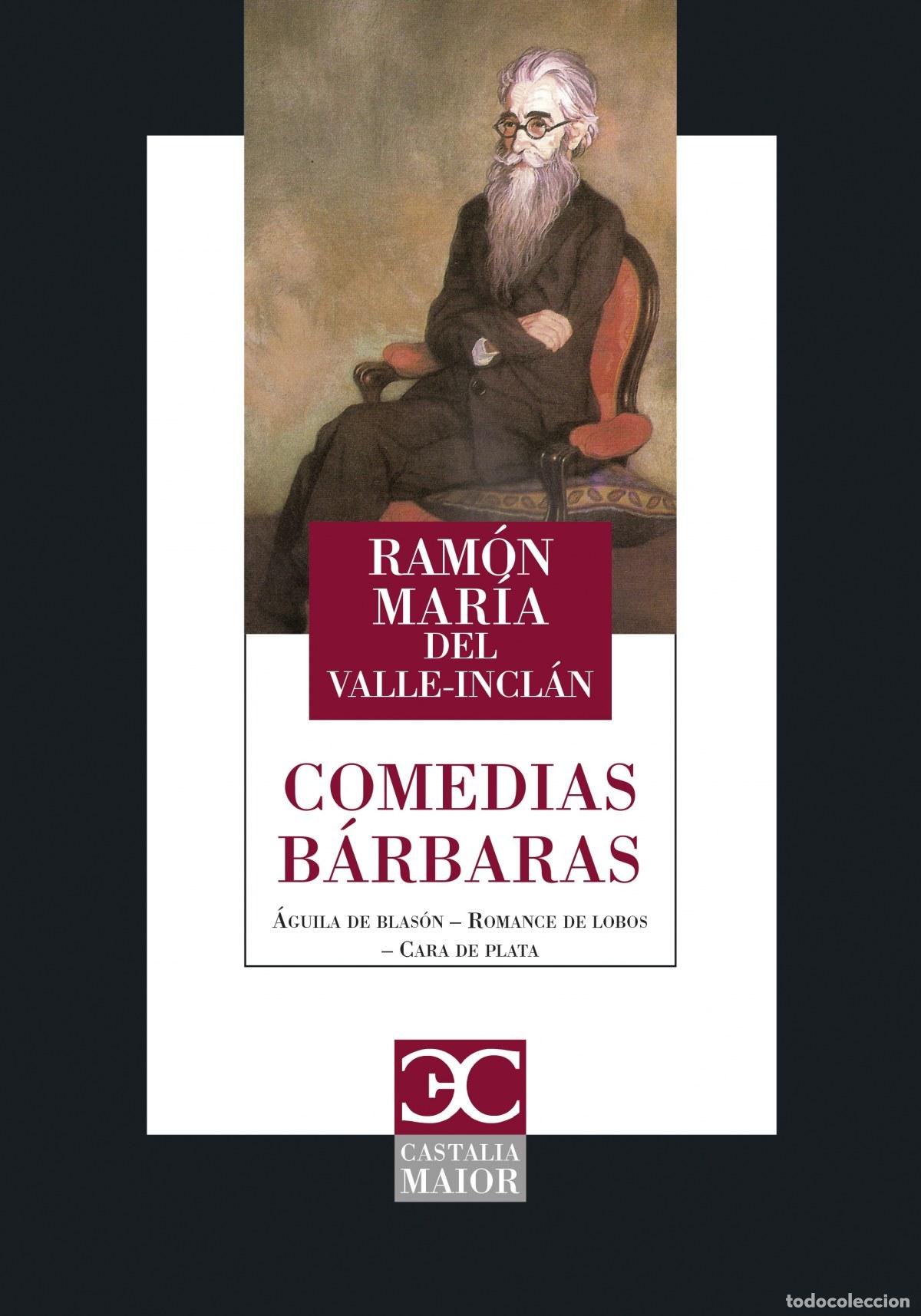 Libri di seconda mano: COMEDIAS B&Aacute;RBARAS - VALLE INCLAN, RAMON DEL