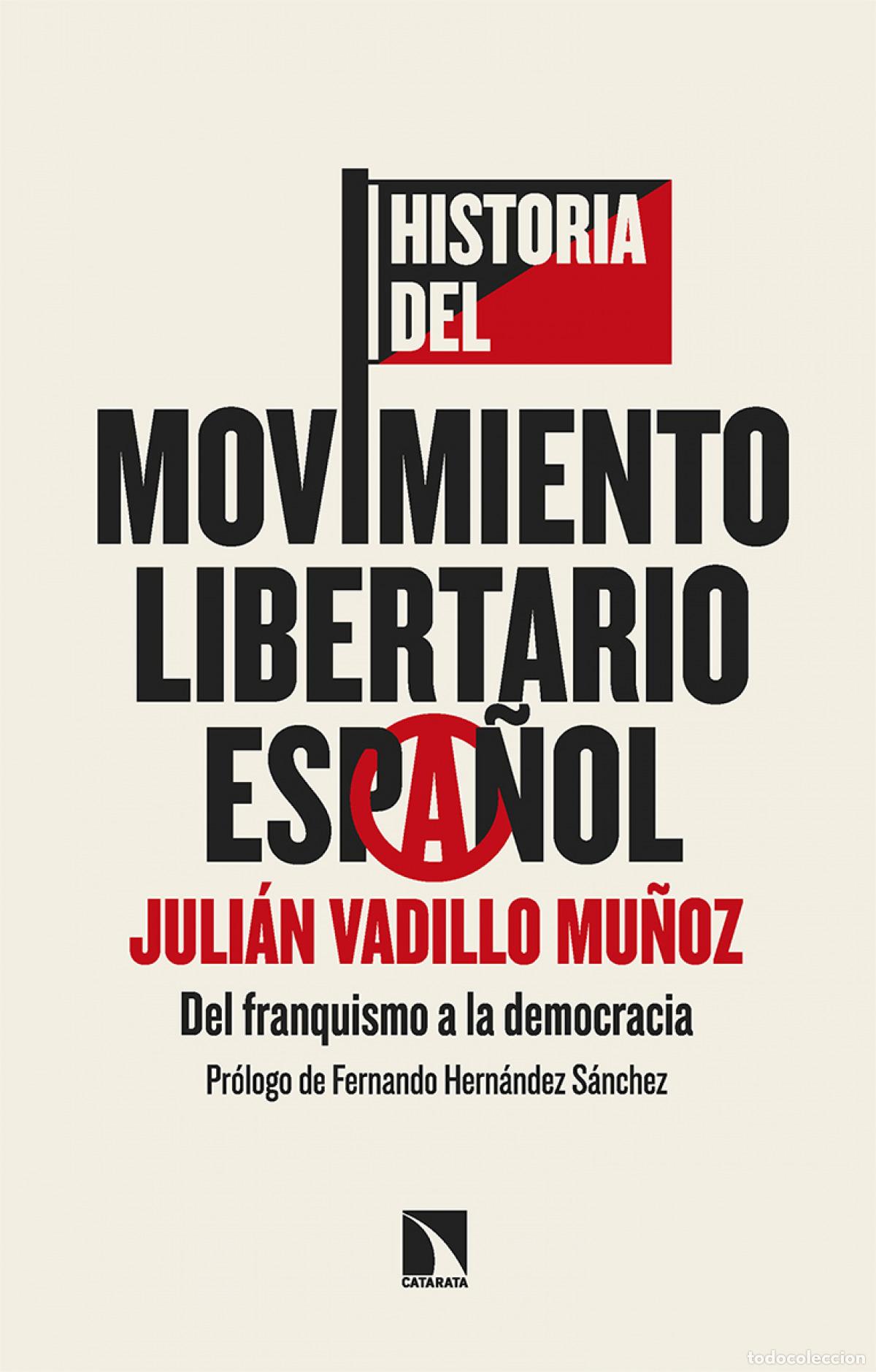 Libri di seconda mano: Historia del movimiento libertario espa&ntilde;ol - Vadillo Mu&ntilde;oz, Juli&aacute;n