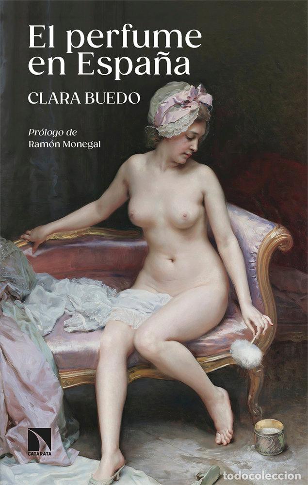 Libros: El perfume en Espa&ntilde;a - Buedo, Clara - Foto 1