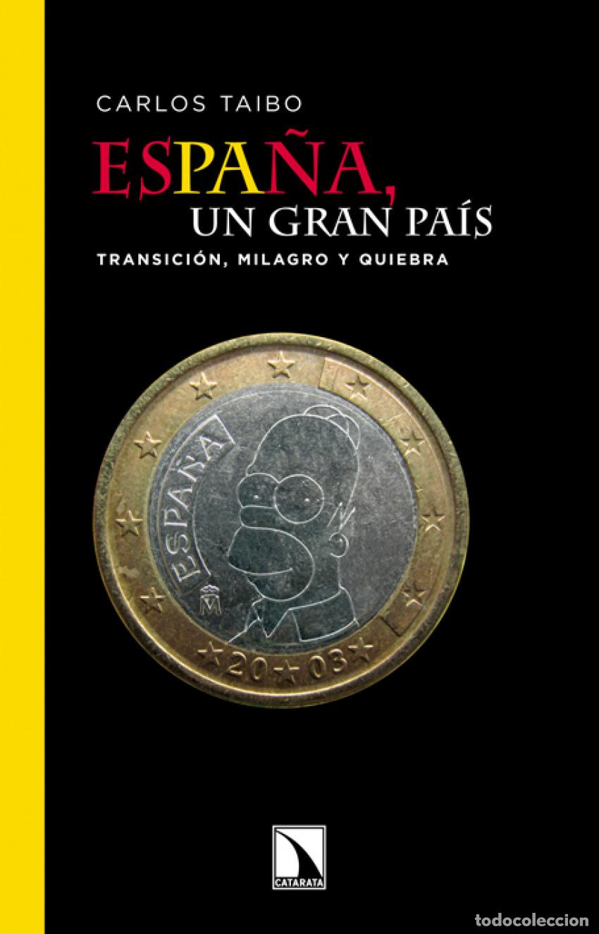 Livros em segunda m&atilde;o: Espa&ntilde;a, un gran pa&iacute;s - Taibo, Carlos