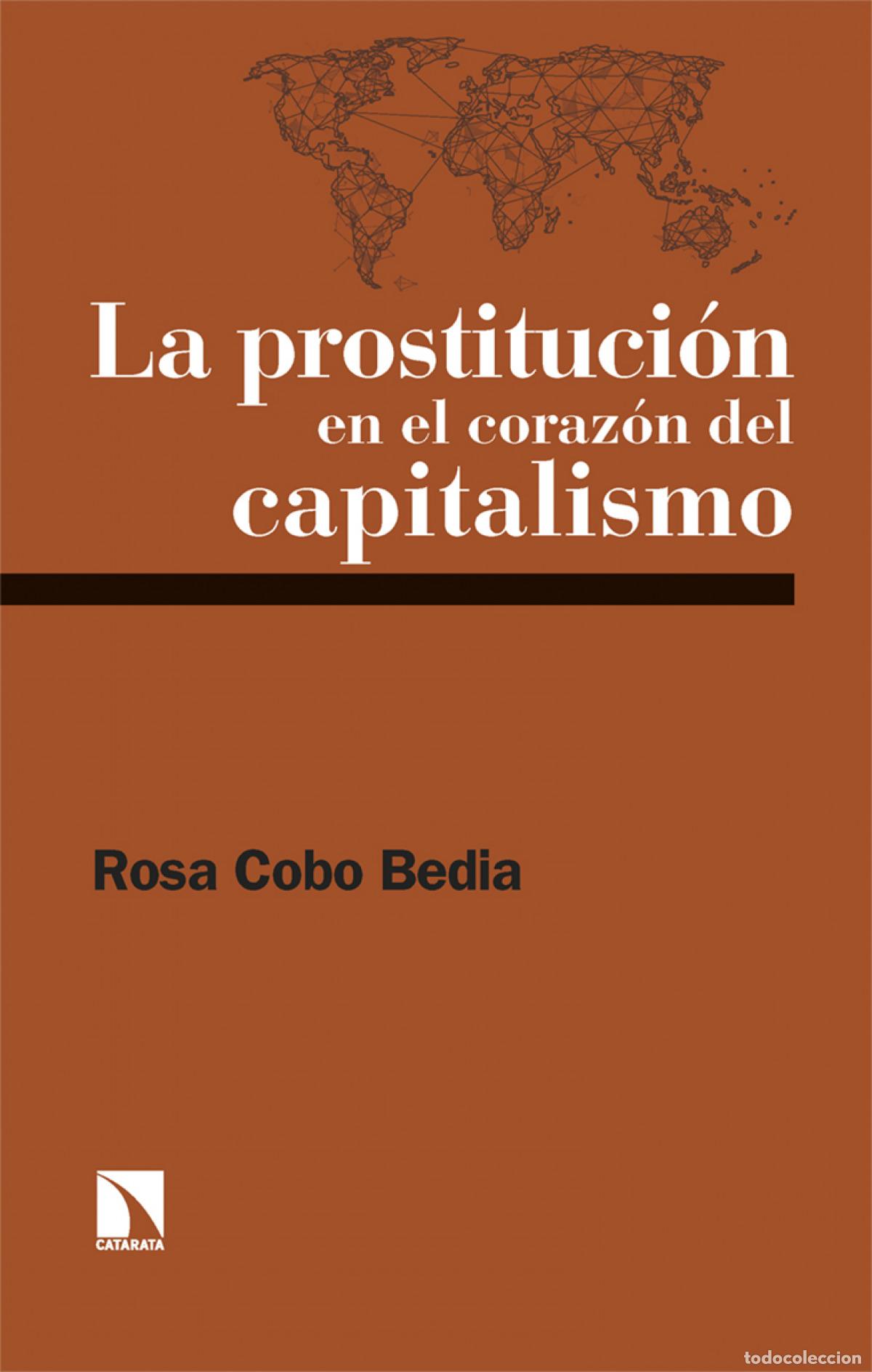 books: Prostitucion en el corazon del capitalistmo - Cobo Bedia, Rosa