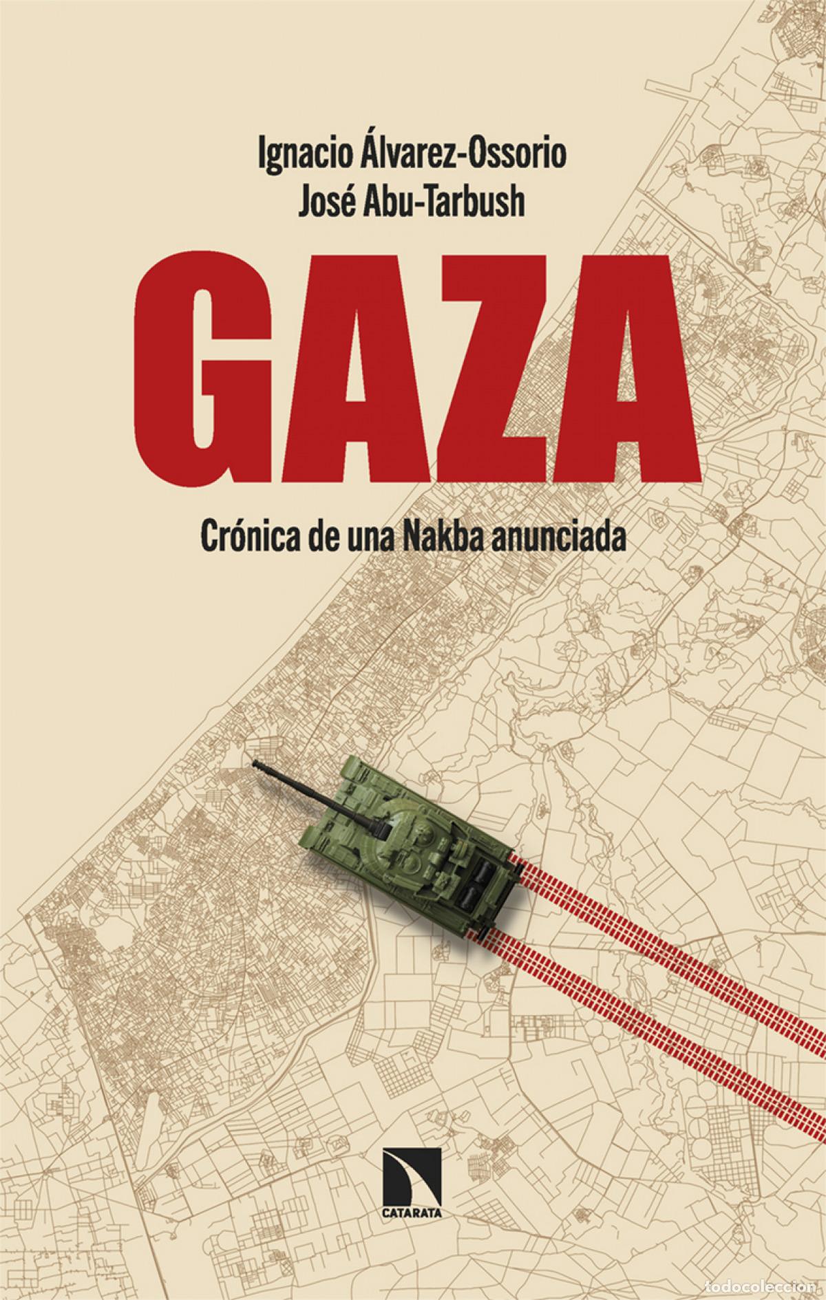 books: GAZA - &Aacute;lvarez- Ossorio, Ignacio/ Abu-Tarbush Quevedo, Jos&eacute;