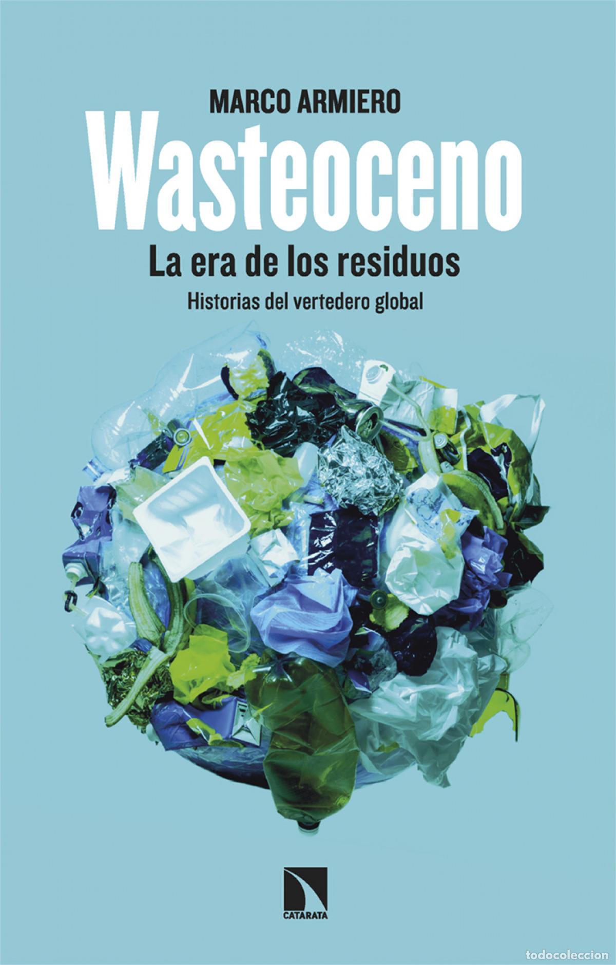 Libros: Wasteoceno - Armiero, Marco