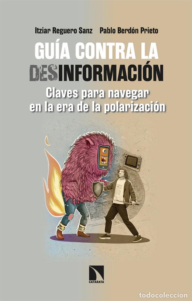 Libros: Gu&iacute;a contra la desinformaci&oacute;n - Reguero Sanz, Itziar