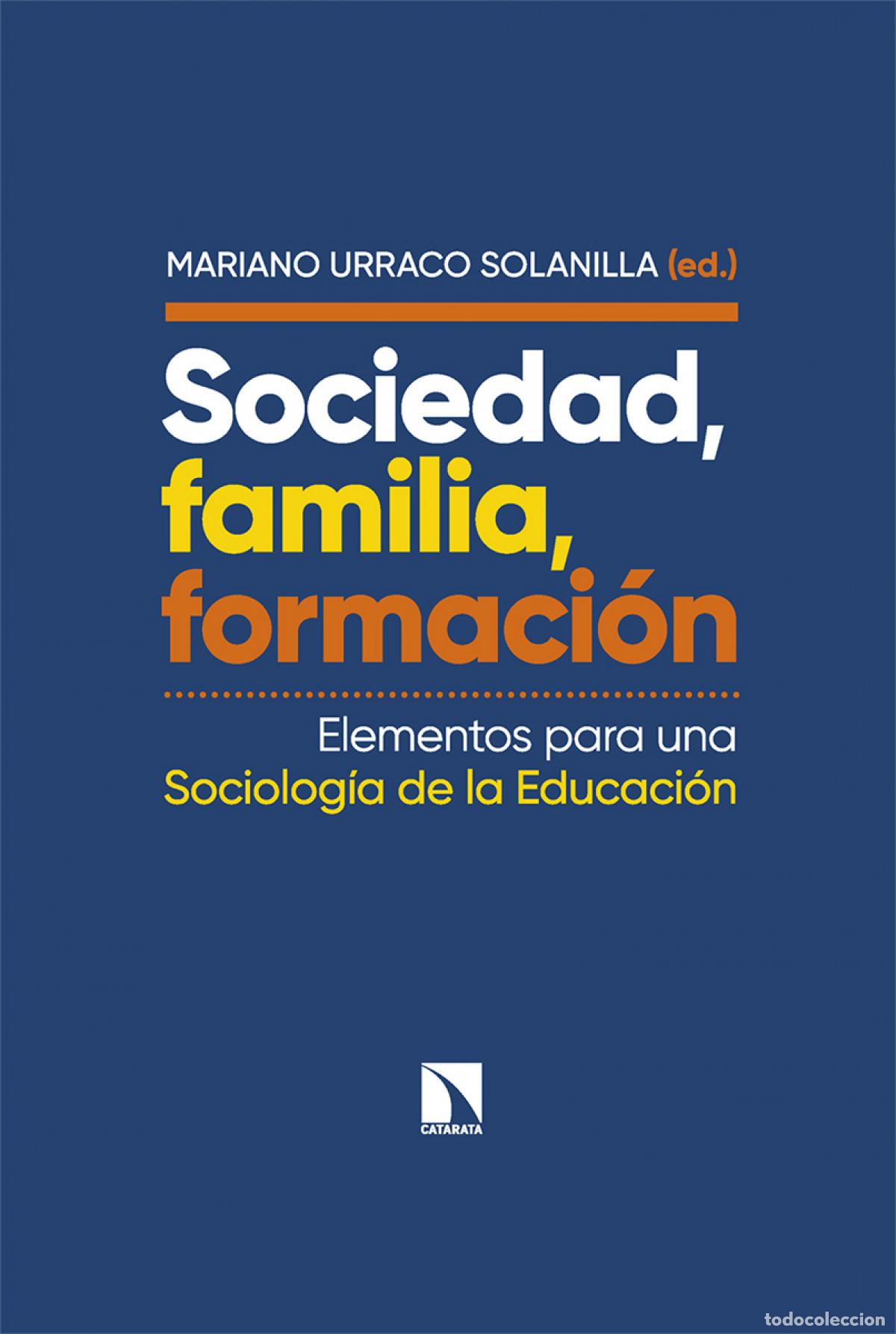 B&uuml;cher: Sociedad, familia, formaci&oacute;n - Urraco Solanilla, Mariano