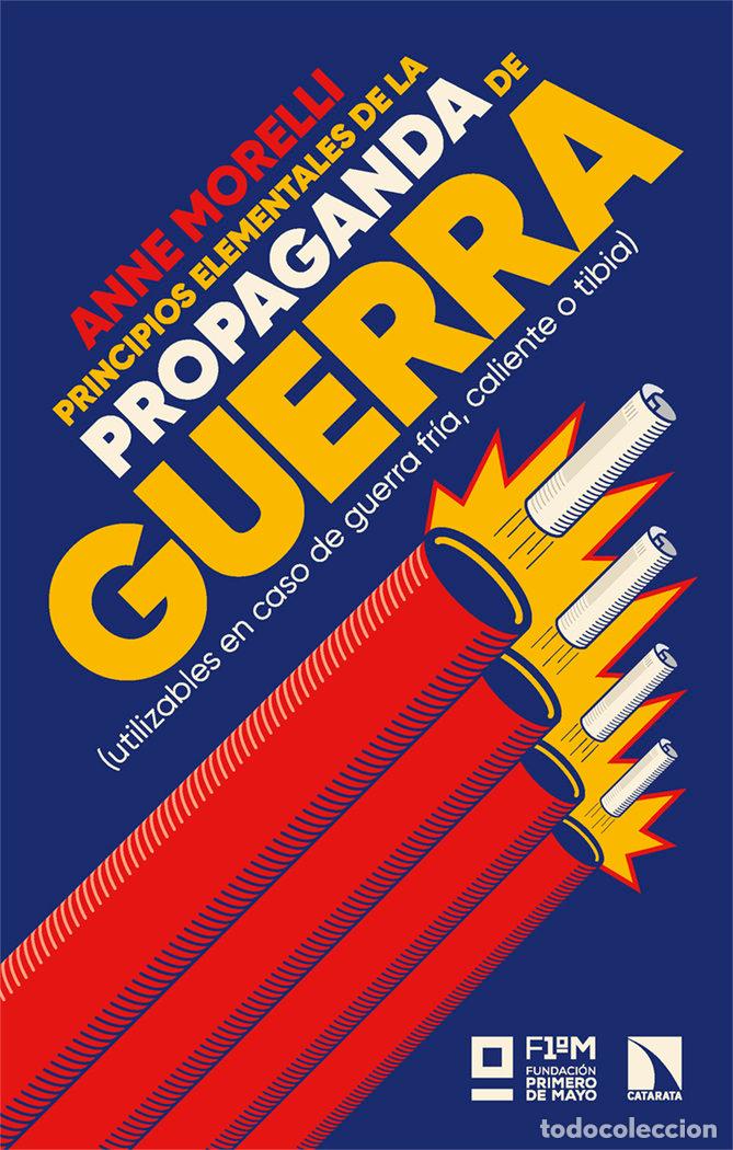 B&uuml;cher: PRINCIPIOS ELEMENTALES DE LA PROPAGANDA DE GUERRA - Morelli, Anne