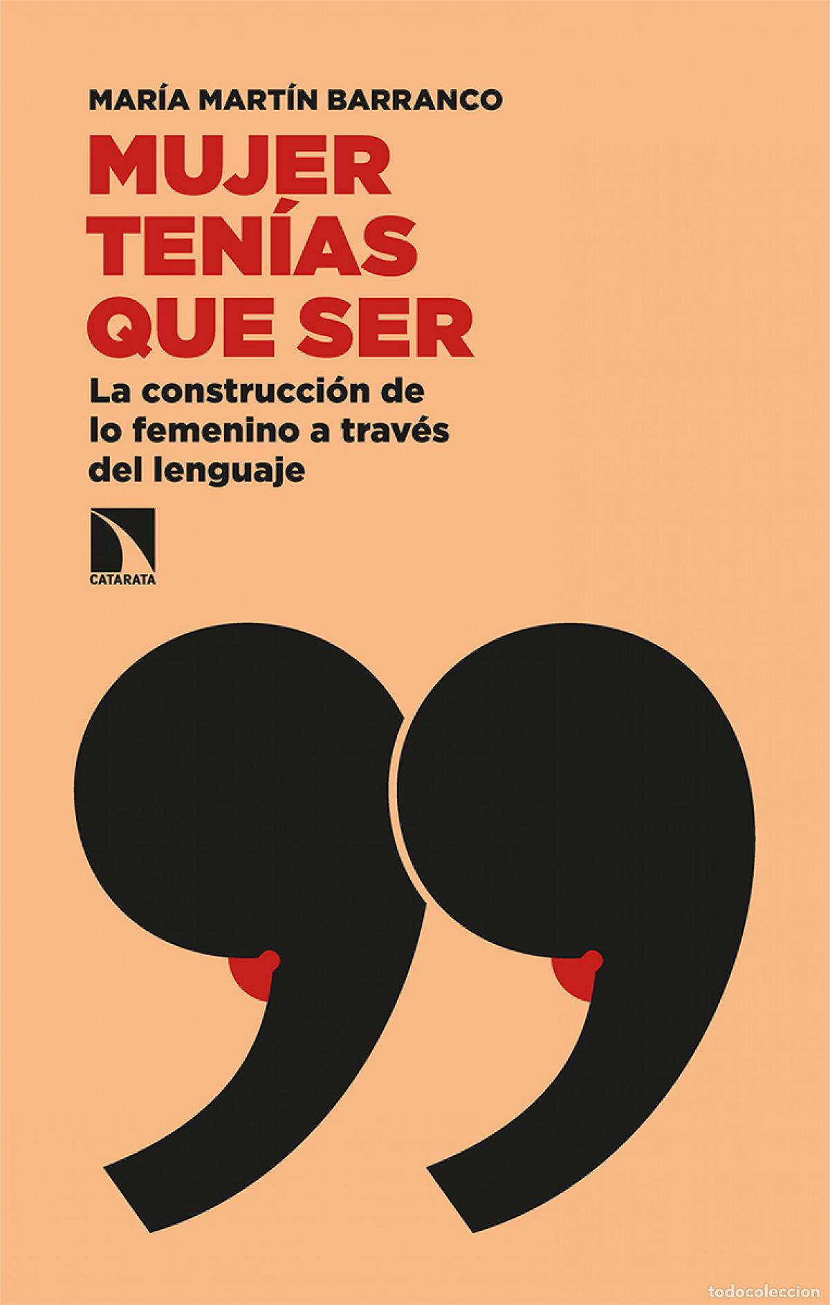 Libros: Mujer ten&iacute;as que ser - Mart&iacute;n Barranco, Mar&iacute;a
