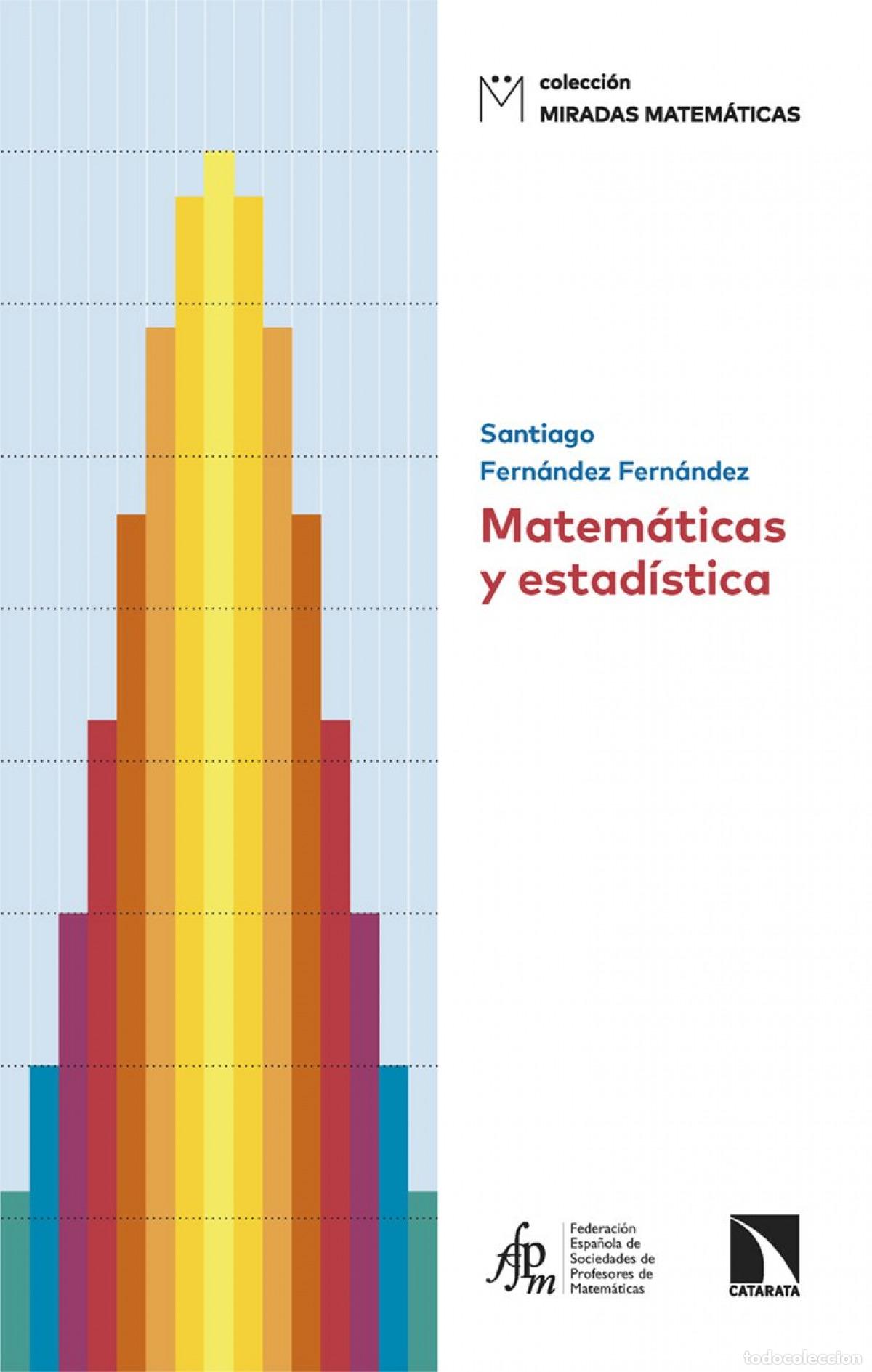 Libros: Matem&aacute;ticas y estad&iacute;stica - Santiago Fern&aacute;ndez Fern&aacute;ndez