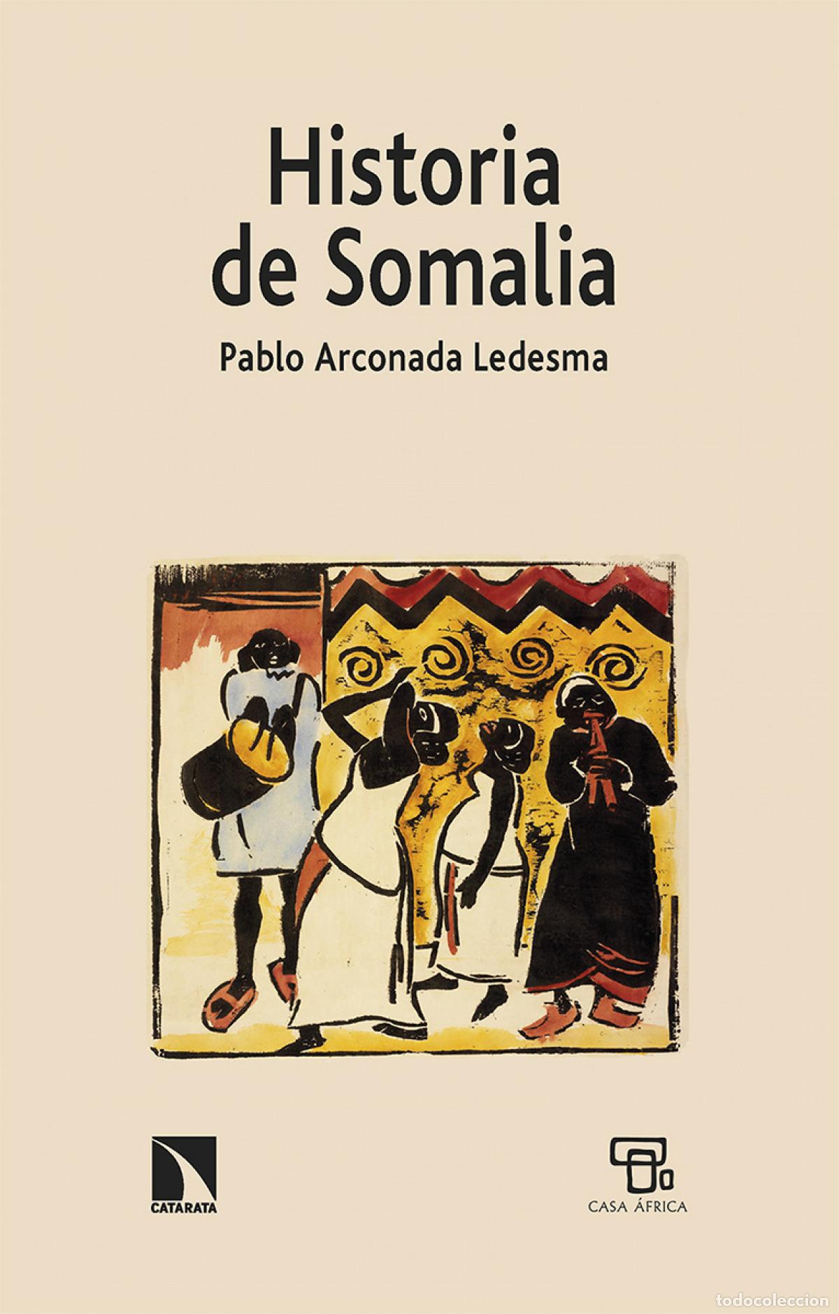 Livros em segunda m&atilde;o: Historia de Somalia - Arconada Ledesma, Pablo
