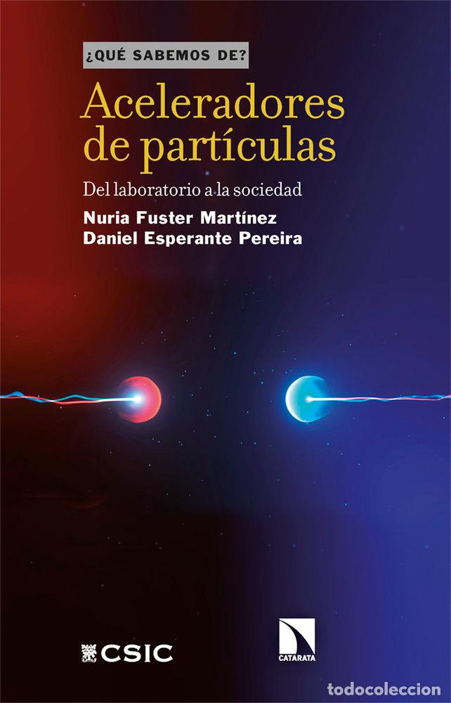 Livres: ACELERADORES DE PARTICULAS - ESPERANTE PEREIRA, DANIEL NURIA FUSTER MARTINEZ