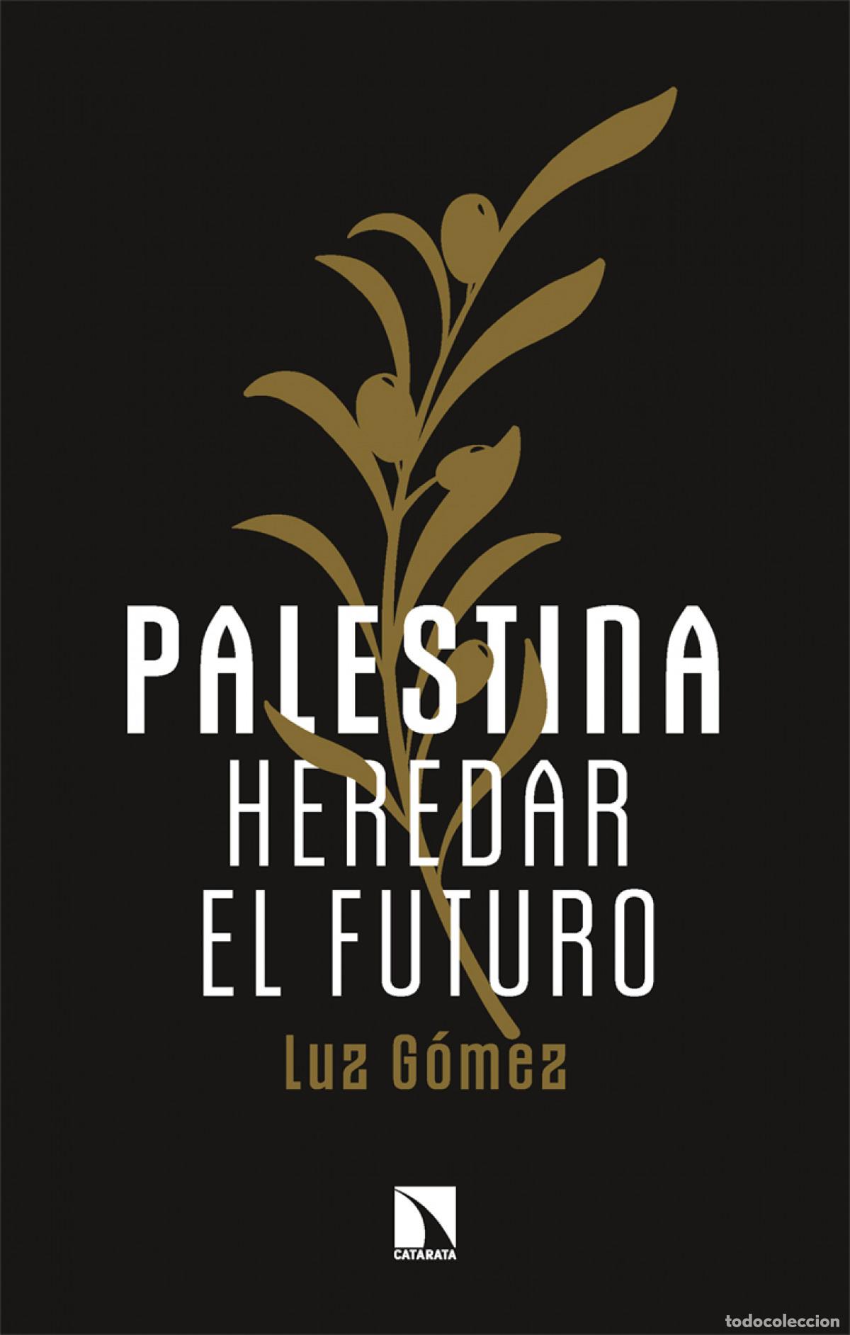 Libros: Palestina.heredar el futuro - Gomez, Luz - Foto 1