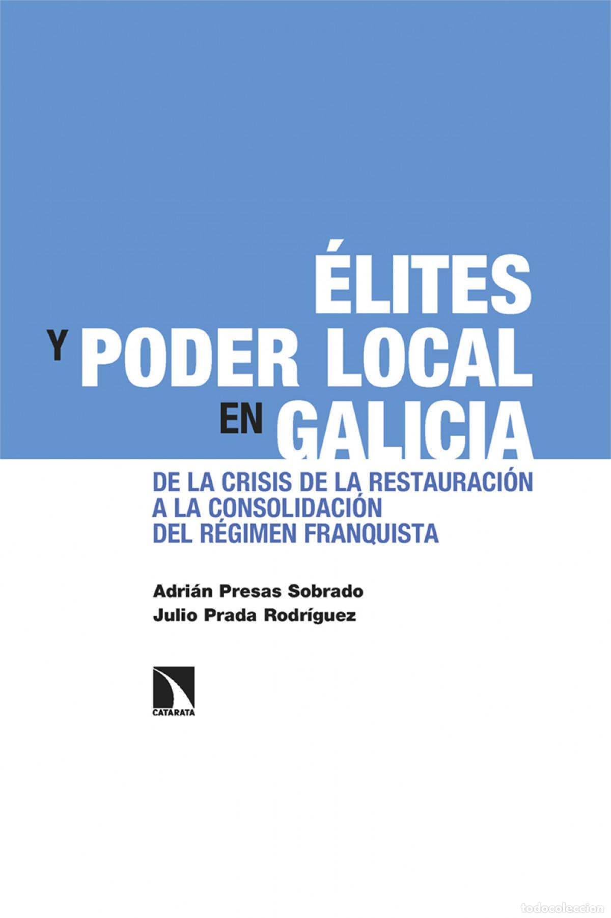 B&uuml;cher: &Eacute;lites y poder local en Galicia - Presas Sobrado, Adri&aacute;n