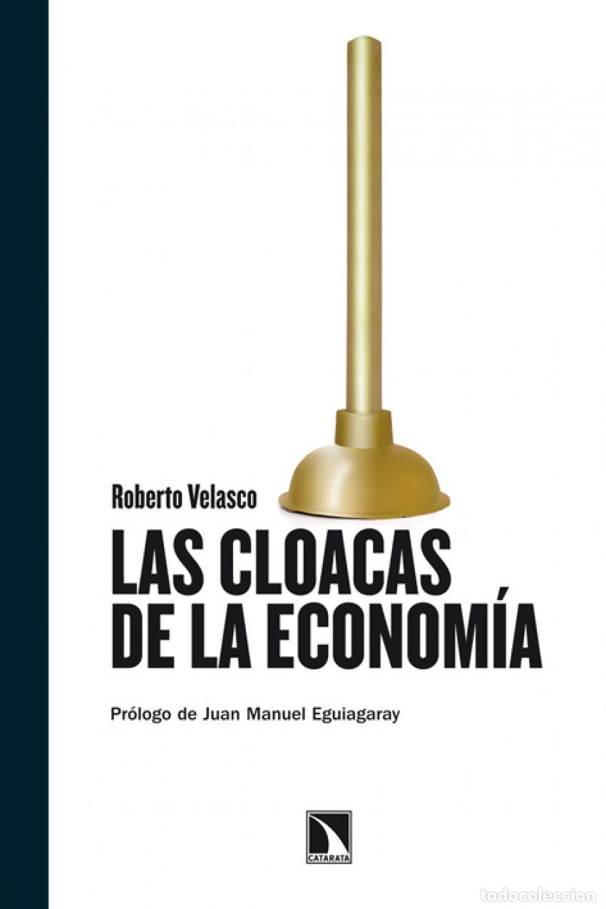 Libros: Las cloacas de la econom&iacute;a - Velasco, Roberto