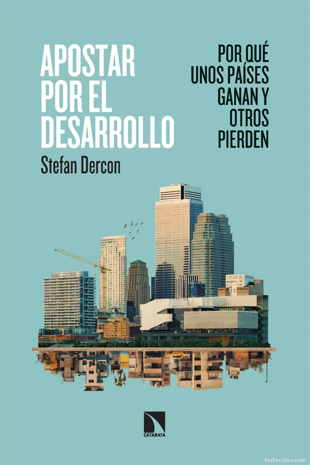 Libros: APOSTAR POR EL DESARROLLO - DERCON, STEFAN